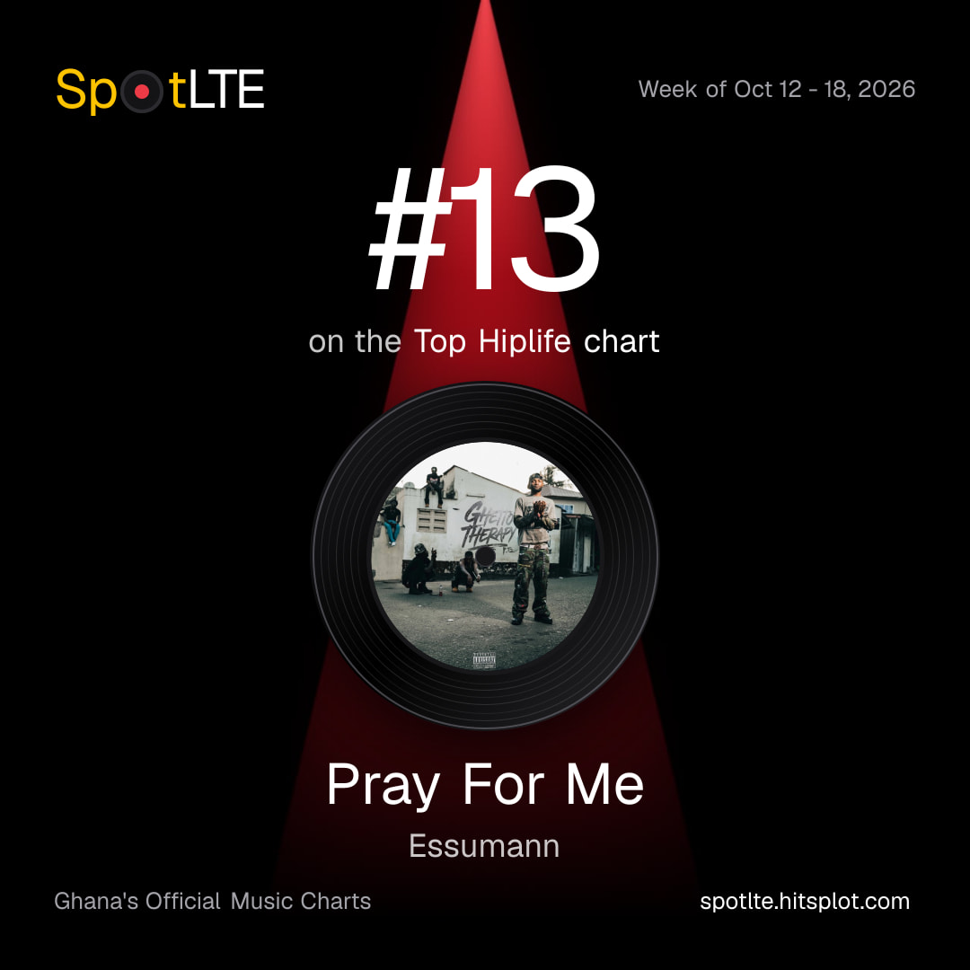 “Pray For Me” by Essumann is #13 on SpotLTE's Top Hiplife this week (shareable graphic)